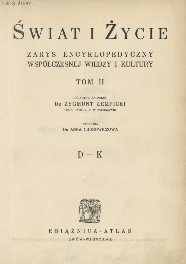 Świat i życie : zarys encyklopedyczny współczesnej wiedzy i kultury. T. 2, D-K