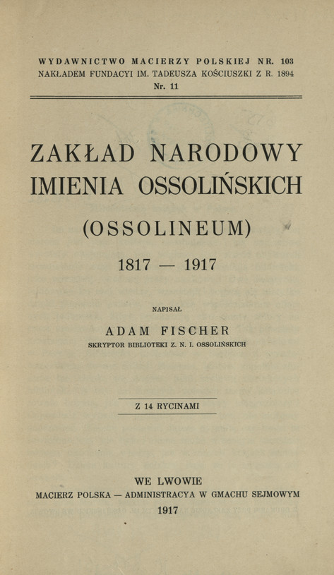 Zakład Narodowy imienia Ossolińskich (Ossolineum) : 1817-1917