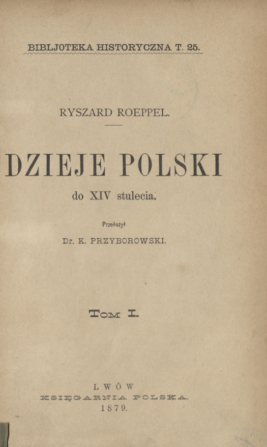 Dzieje Polski do XIV stulecia. T. 1