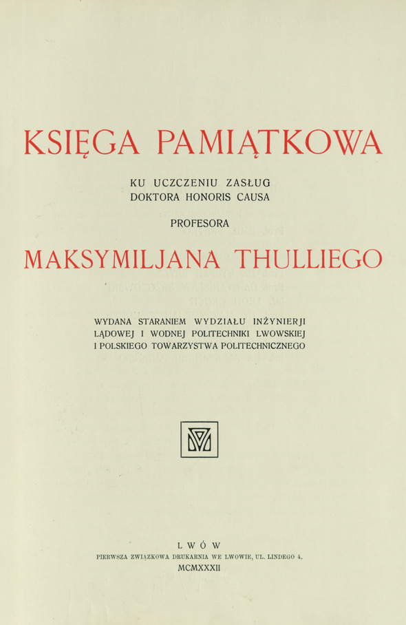 Księga pamiątkowa ku uczczeniu zasług doktora honoris causa profesora Maksymiljana Thulliego