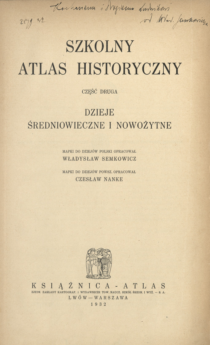Szkolny atlas historyczny. Cz. 2, Dzieje średniowieczne i nowożytne