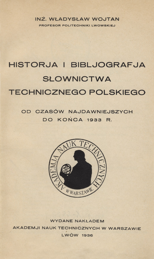 Historja i bibljografja słownictwa technicznego polskiego : od czasów najdawniejszych do końca 1933 r.