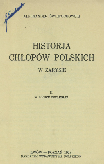 Historja chłopów polskich w zarysie. 2, W Polsce Podległej