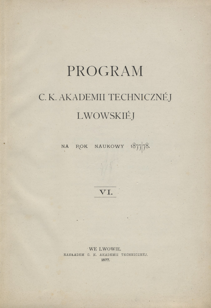 Program C. K. Akademii Technicznej Lwowskiej : na rok naukowy 1877/78