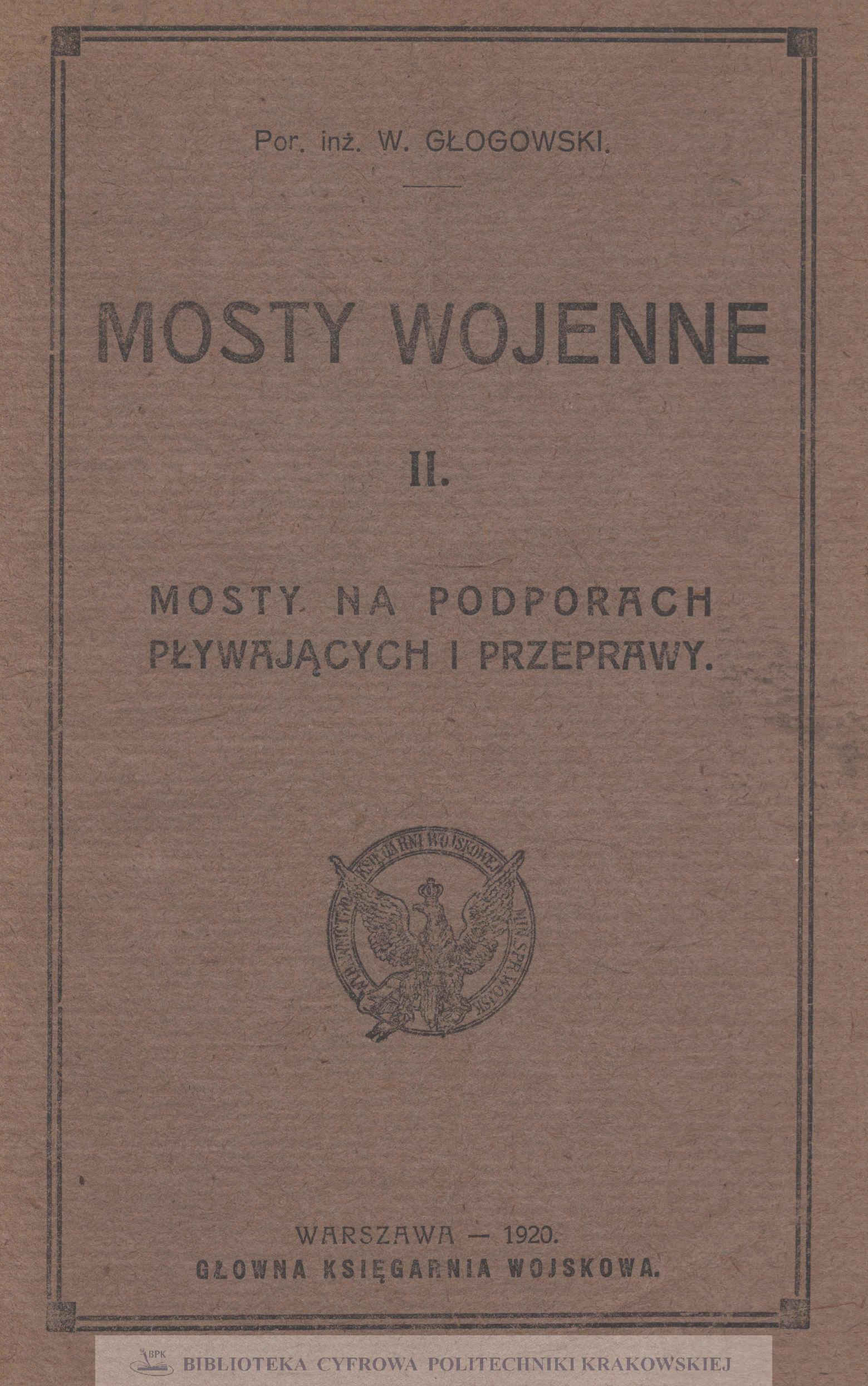 Mosty wojenne. [Cz.] 2, Mosty na podporach pływających i przeprawy