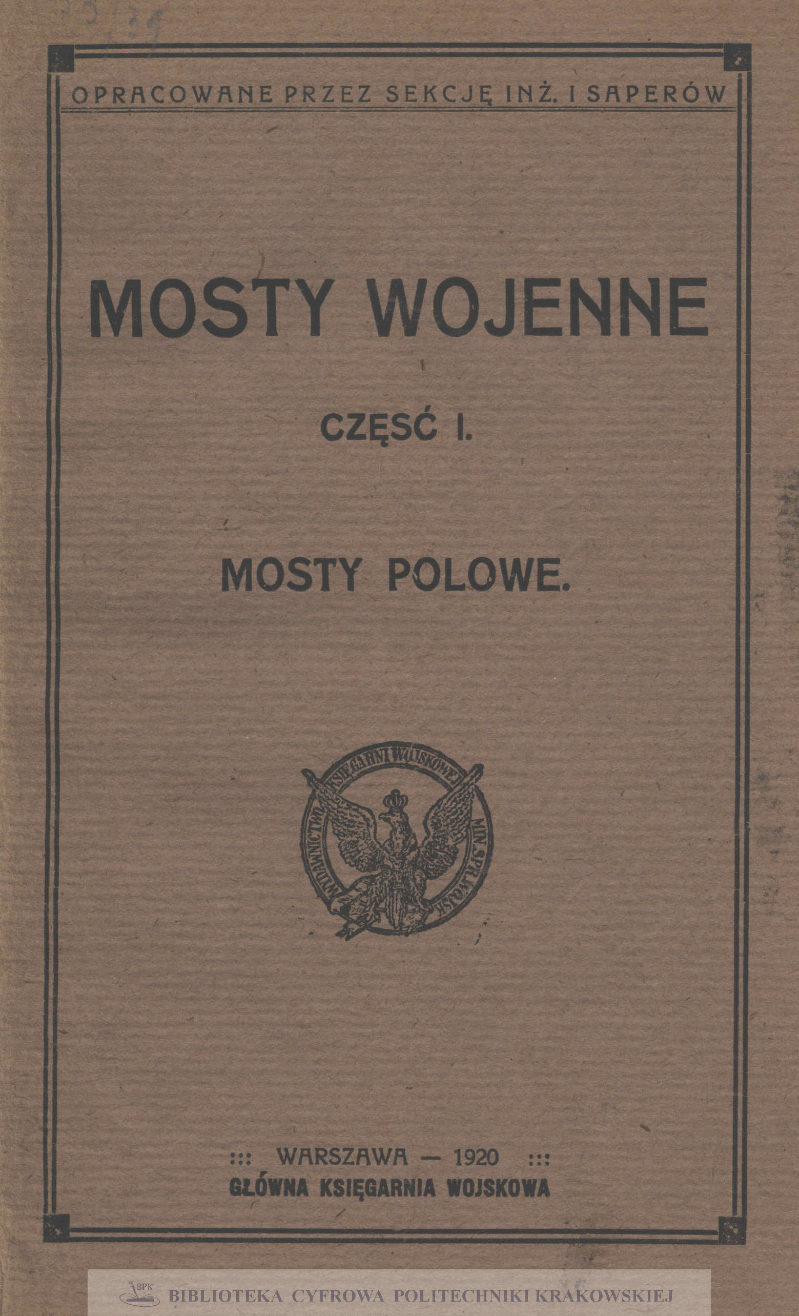 Mosty wojenne. [Cz.] 1, Mosty polowe