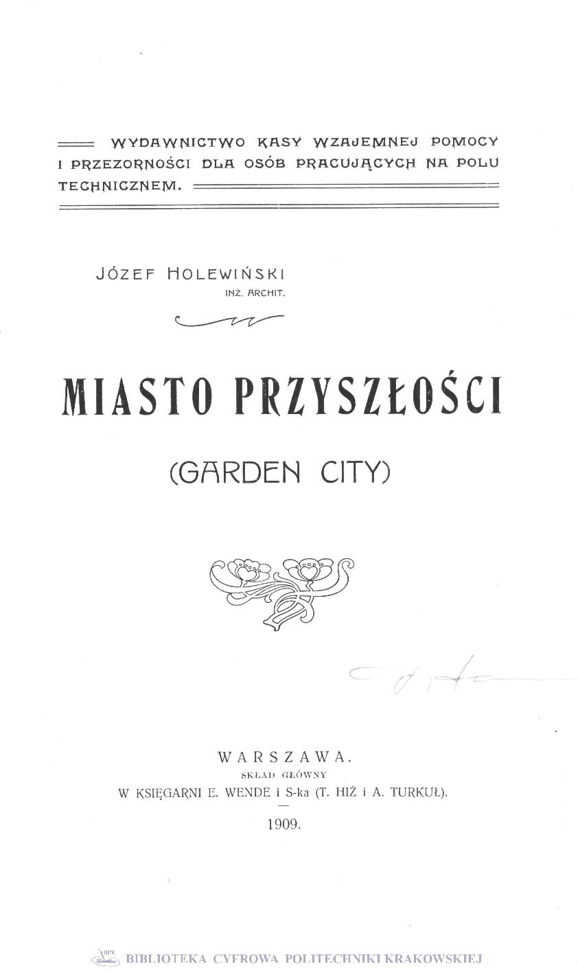 Miasto przyszłości : (garden city)