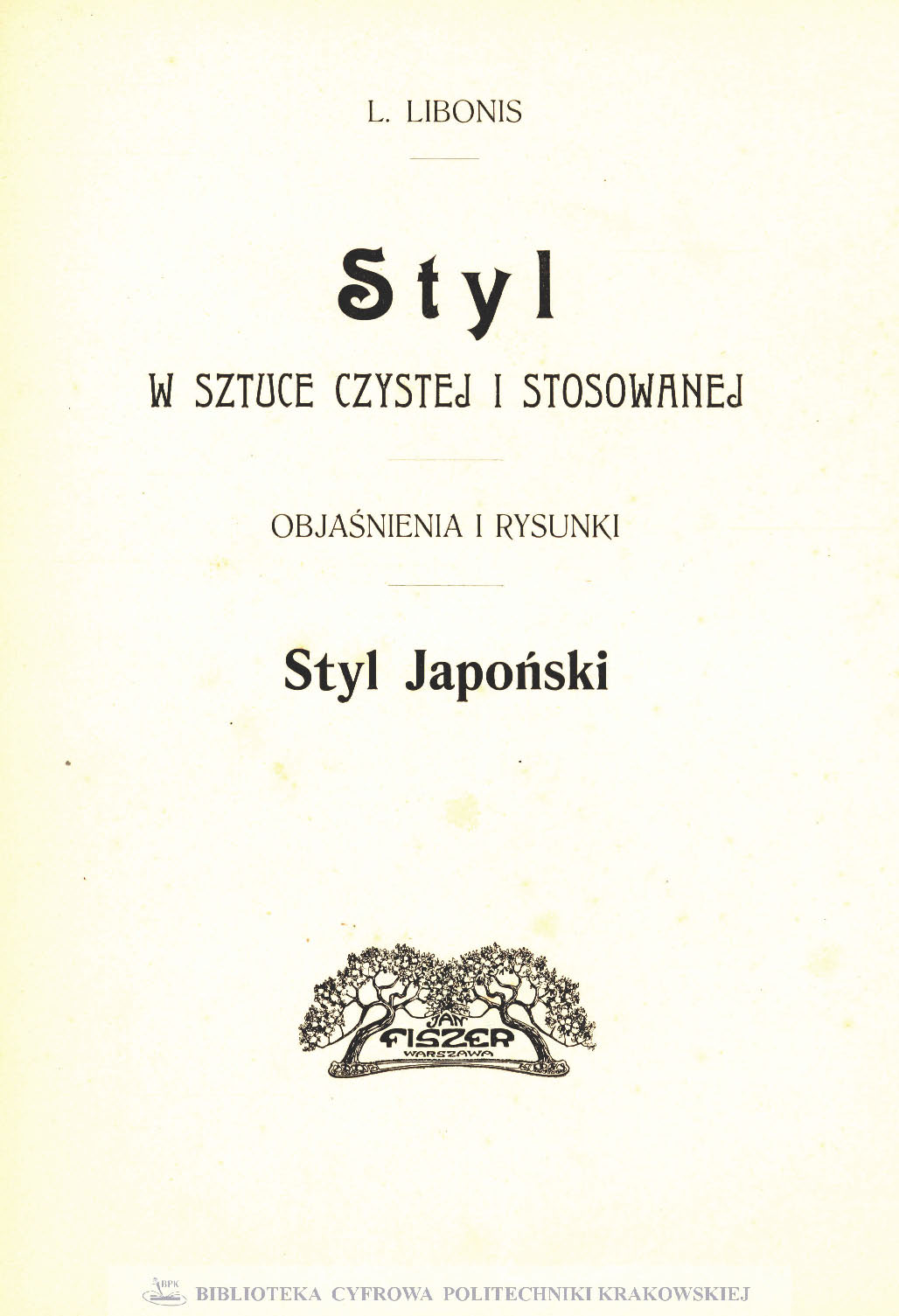 Styl w sztuce czystej i stosowanej : objaśnienia i rysunki : styl japoński