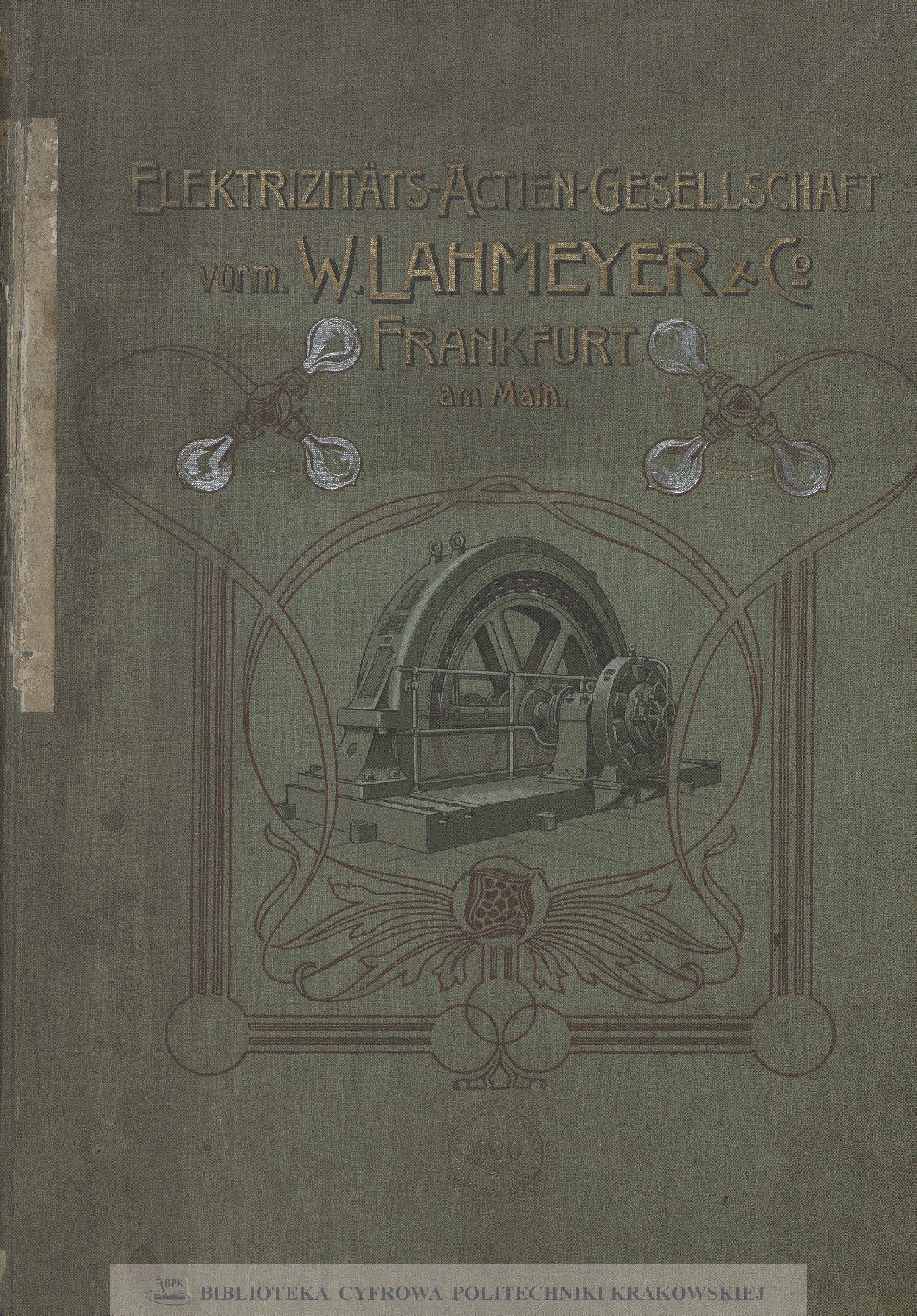 Elektrizitäts-Actien-Gesellschaft vormals W. Lahmeyer &amp;amp; Co. Frankfurt - Main