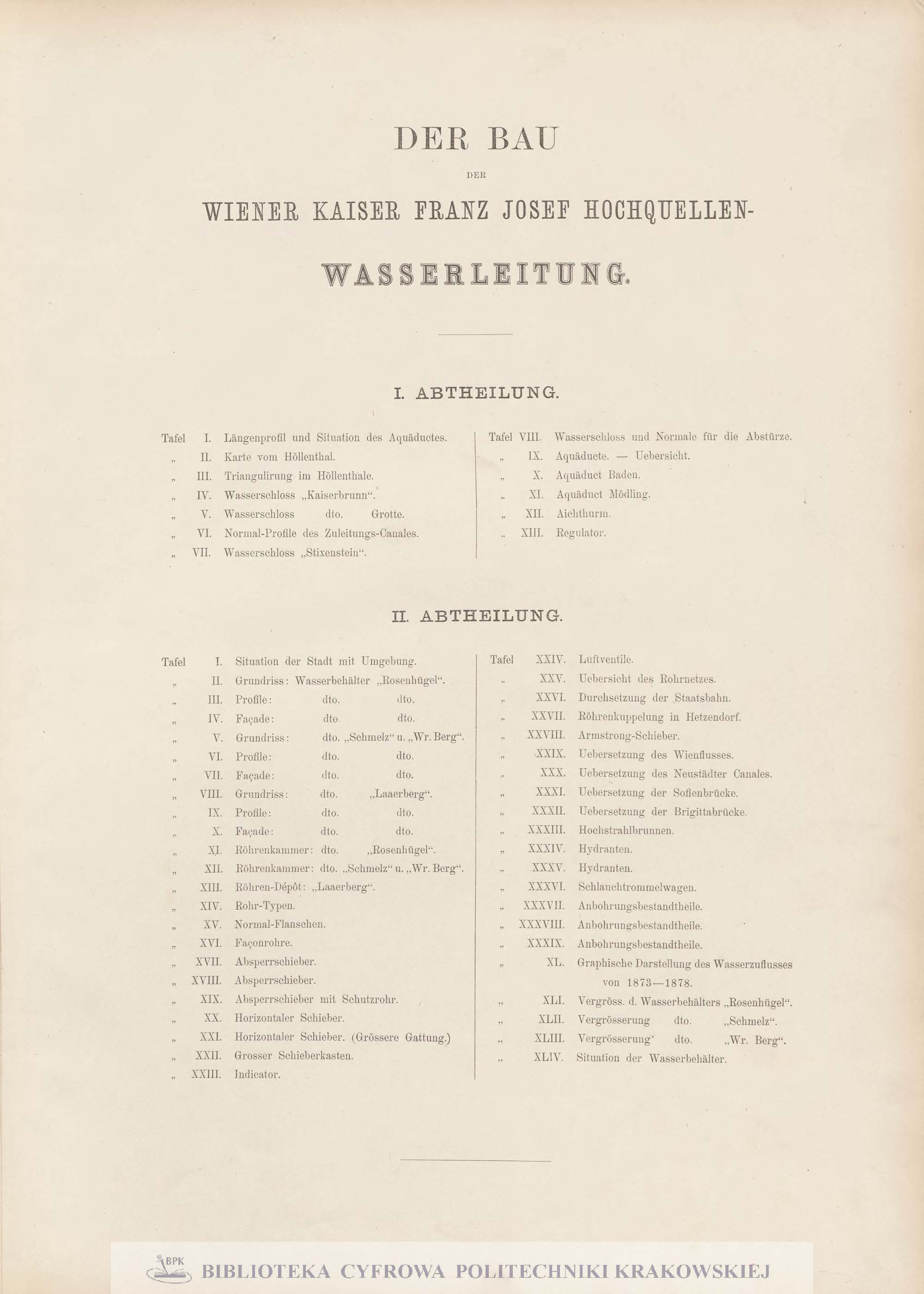 Der Bau der Wiener Kaiser-Franz-Josefs-Hochquellen Wasserleitung : mit Bewilligung des wohllöblichen Gemeinderathes