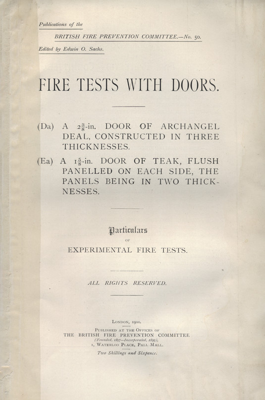 Fire tests with doors : (Da) a 2⅜-in. Door of archangel deal, constructed in three thicknesses, (Ea) A 1⅝-in. Door of teak, flush panelled on each side, the panels being in two thicknesses : particulars of experimental fire tests