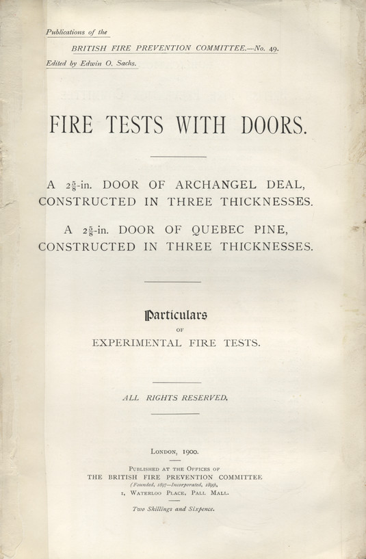 Fire tests with doors : a 2⅝-in. Door of archangel deal, constructed in three thicknesses, a 2⅝-in. Door of quebec pine, constructed in three thicknesses : particulars of experimental fire tests