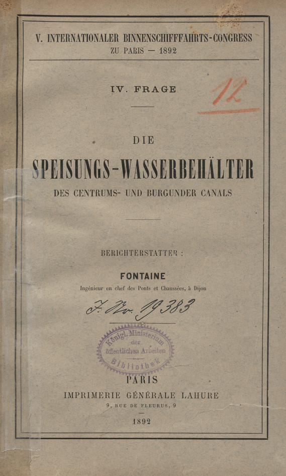 V. Internationaler Binnenschifffahrts-Congress zu Paris 1892. Frage 4, Die Speisungs-Wasserbehälter des Centrums- und Burgunder Canals