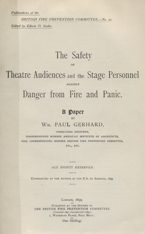 The safety of theatre audiences and the stage personnel against danger from fire and panic : a paper
