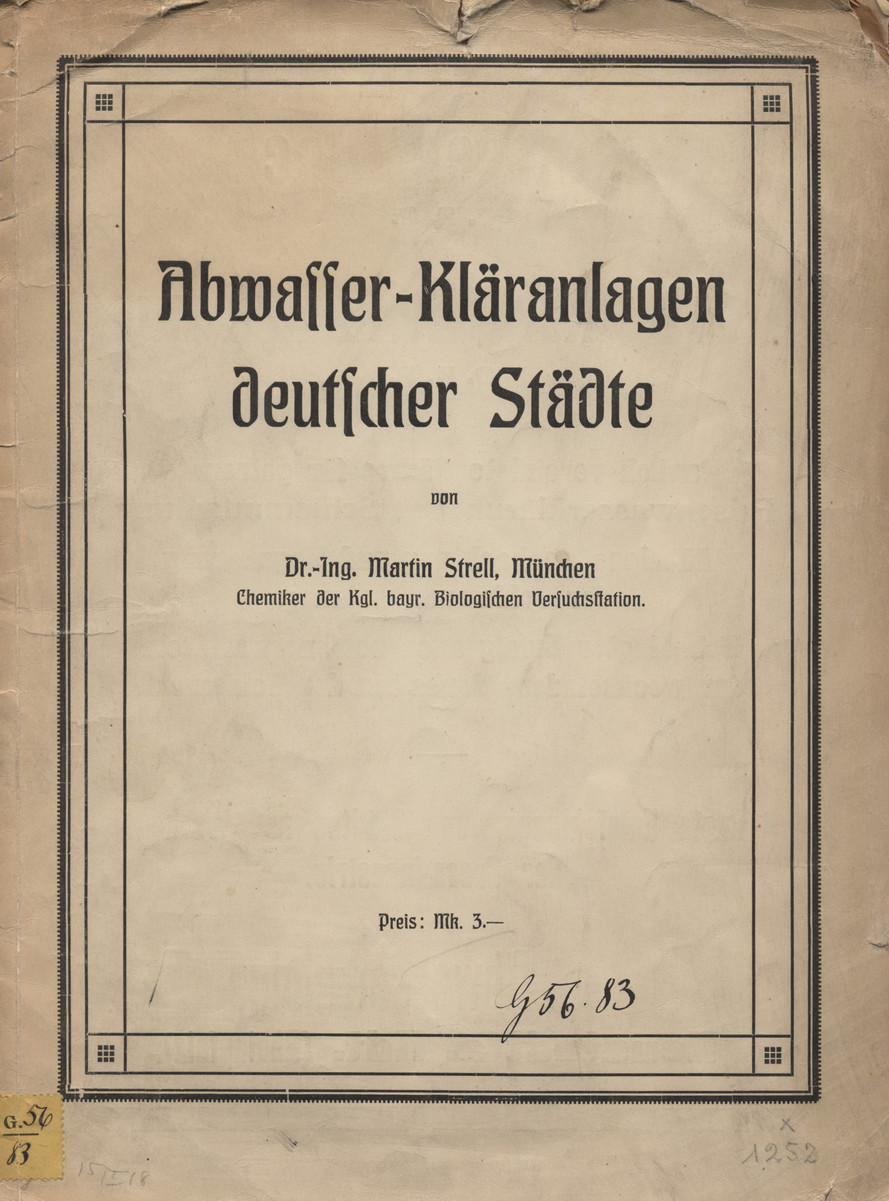 Abwasser-Kläranlagen deutscher Städte : Bericht über eine im Herbst 1915 ausgeführte amtliche Studienreise