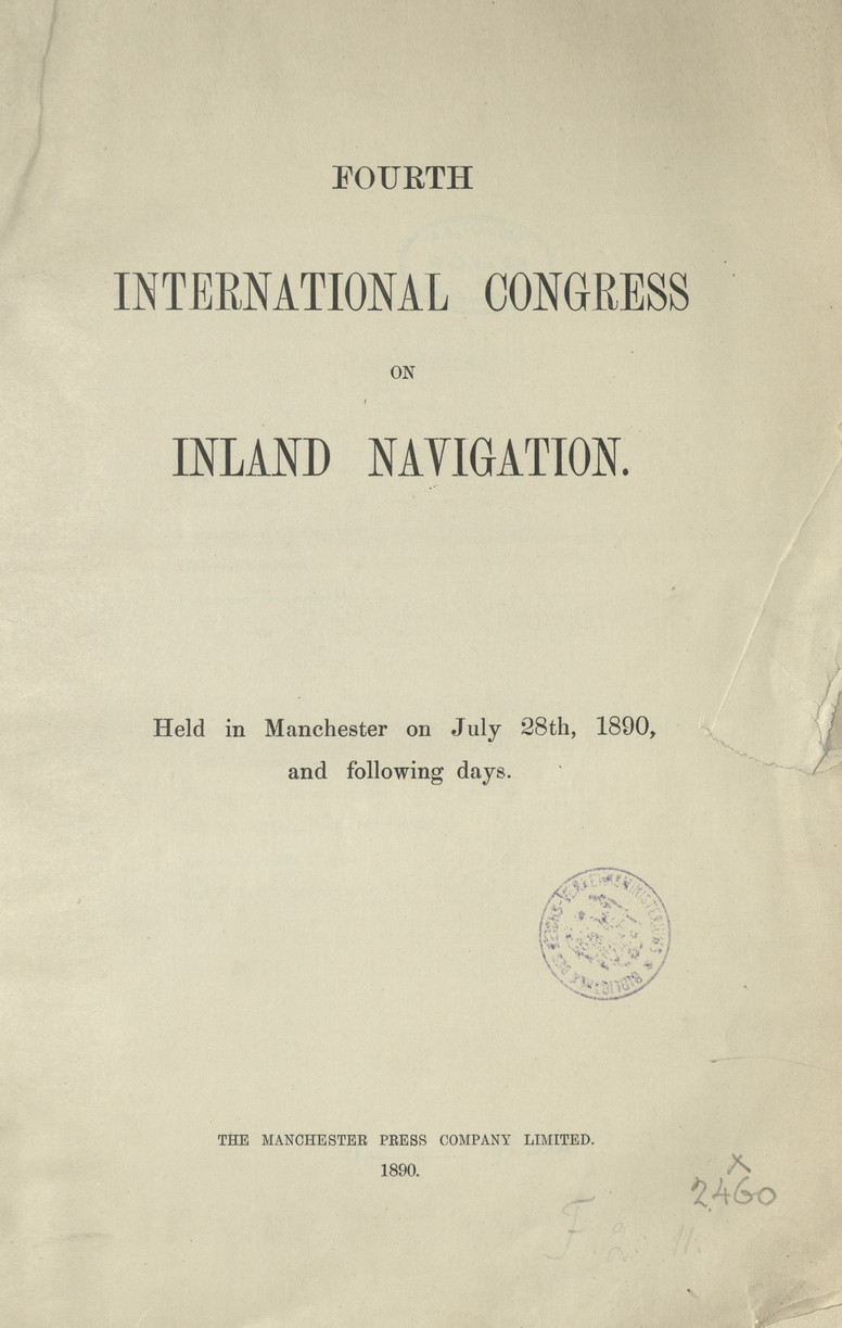 Fourth International Congress on Inland Navigation : held in Manchester on July 28ᵗʰ, 1890, and following days