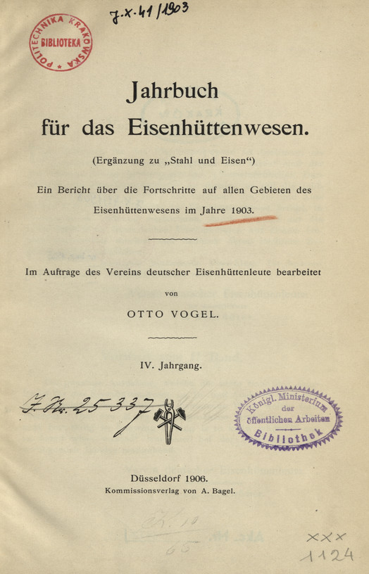 Jahrbuch für Eisenhüttenwesen. (Ergänzung zu &amp;quot;Stahl und Eisen&amp;quot;) : ein Bericht über die Fortschritte auf allen Gebieten des Eisenhüttenwesens im Jahre 1903