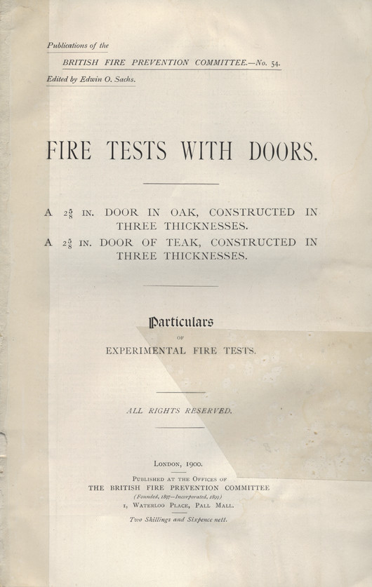 Fire tests with doors : a 2⅝ in. Door in oak, constructed in three thicknesses, a 2⅝ in. Door of teak, constructed in three thicknesses : particulars of experimental fire tests