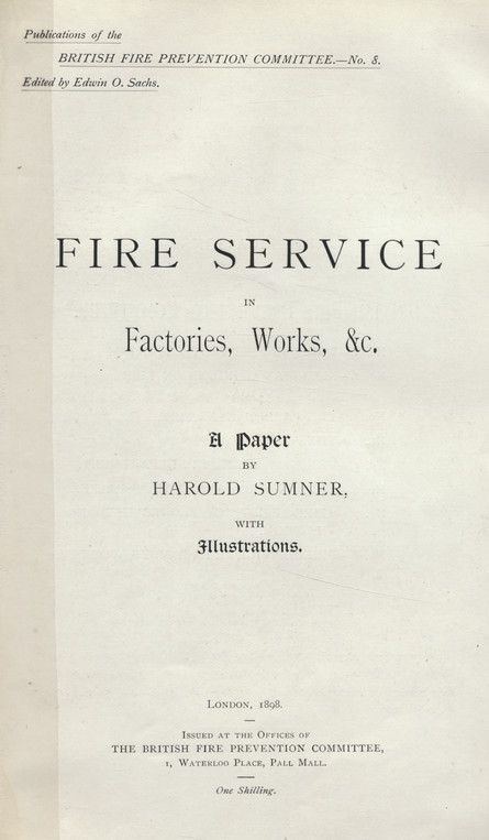 Fire service in factories, Works, &amp;amp;c. : a paper