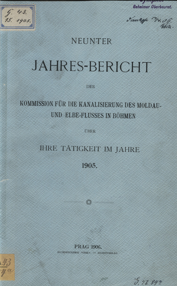 Neunter Jahres-Bericht der Kommission für die Kanalisierung des Moldau- und Elbe-Flusses in Böhmen über ihre Tätigkeit : im Jahre 1905