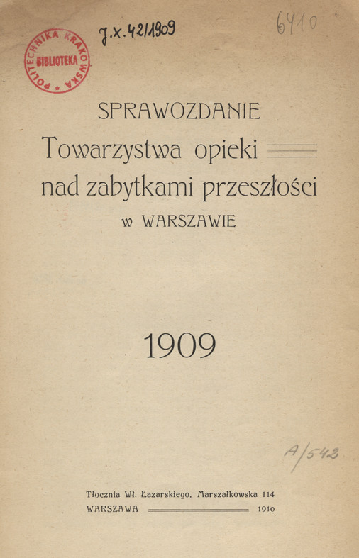 Sprawozdanie Towarzystwa Opieki nad Zabytkami Przeszłości w Warszawie za lata 1909