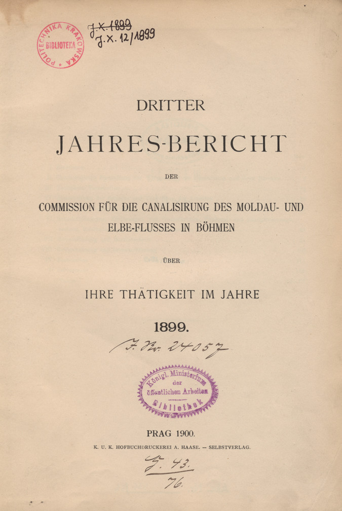 Dritter Jahres-Bericht der Kommission für die Kanalisierung des Moldau- und Elbe-Flusses in Böhmen über ihre Tätigkeit : im Jahre 1899