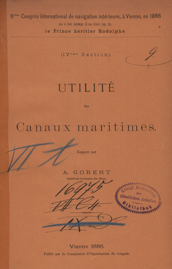 IIème Congrès international de navigation intérieure, à Vienne, en 1886. Sect. 4, Utilité des Canaux maritimes