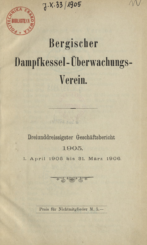 Bergischer Dampfkessel-Überwachungs-Verein Wuppertal-Barmen : Dreiunddreissigster Geschäftsbericht 1905