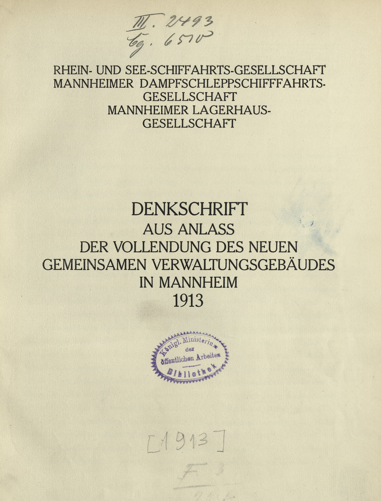 Denkschrift aus Anlass der Vollendung des neuen gemeinsamen Verwaltungsgebäudes in Mannheim 1913