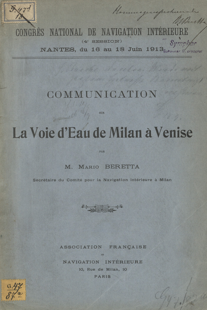 La voie d&amp;#039;eau de Milan à Venise : Congrès National de Navigation Intérieure (4e session), Nantes, du 16 au 18 Juin 1913