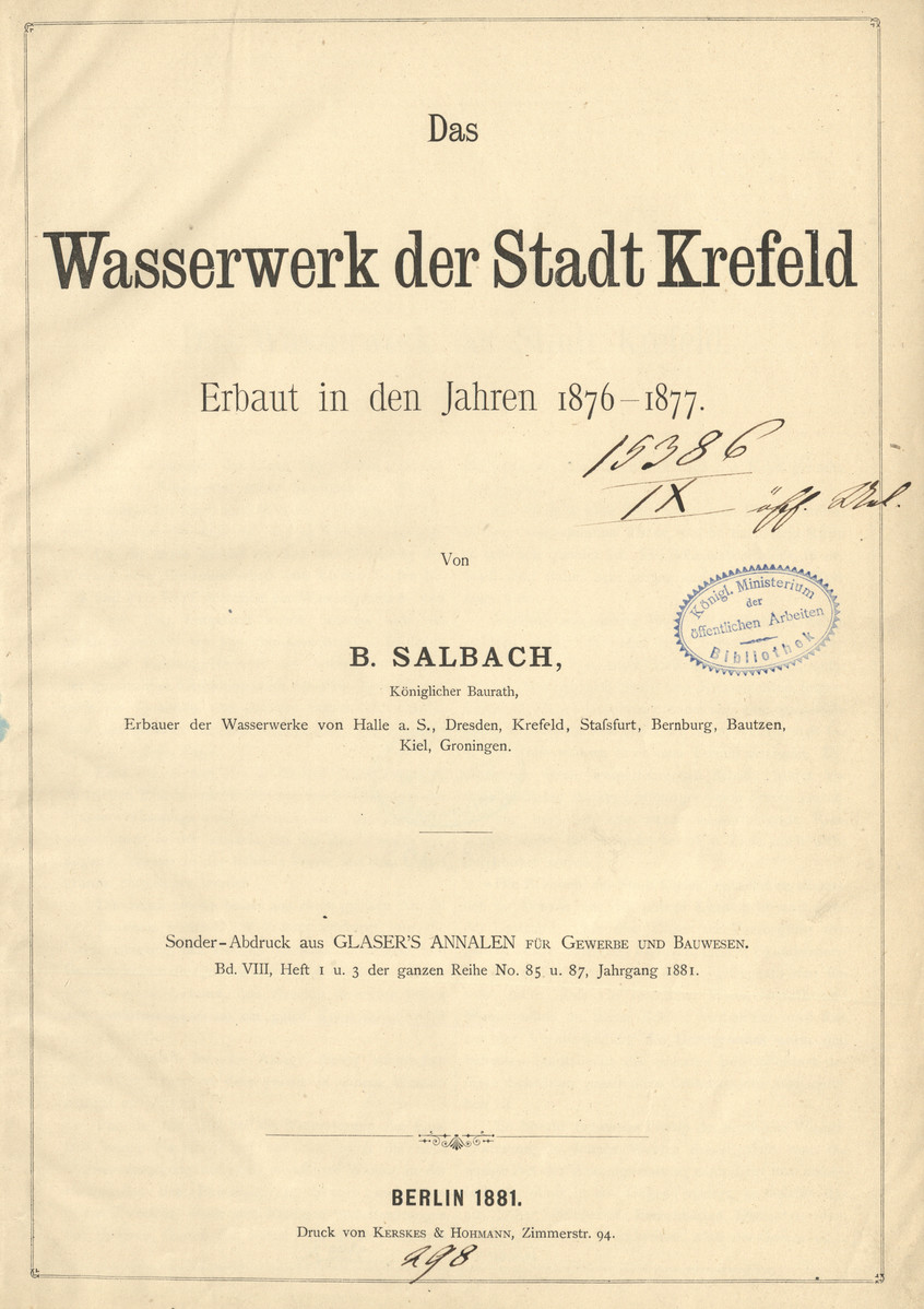 Das Wasserwerk der Stadt Krefeld : Erbaut in den Jahren 1876-1877