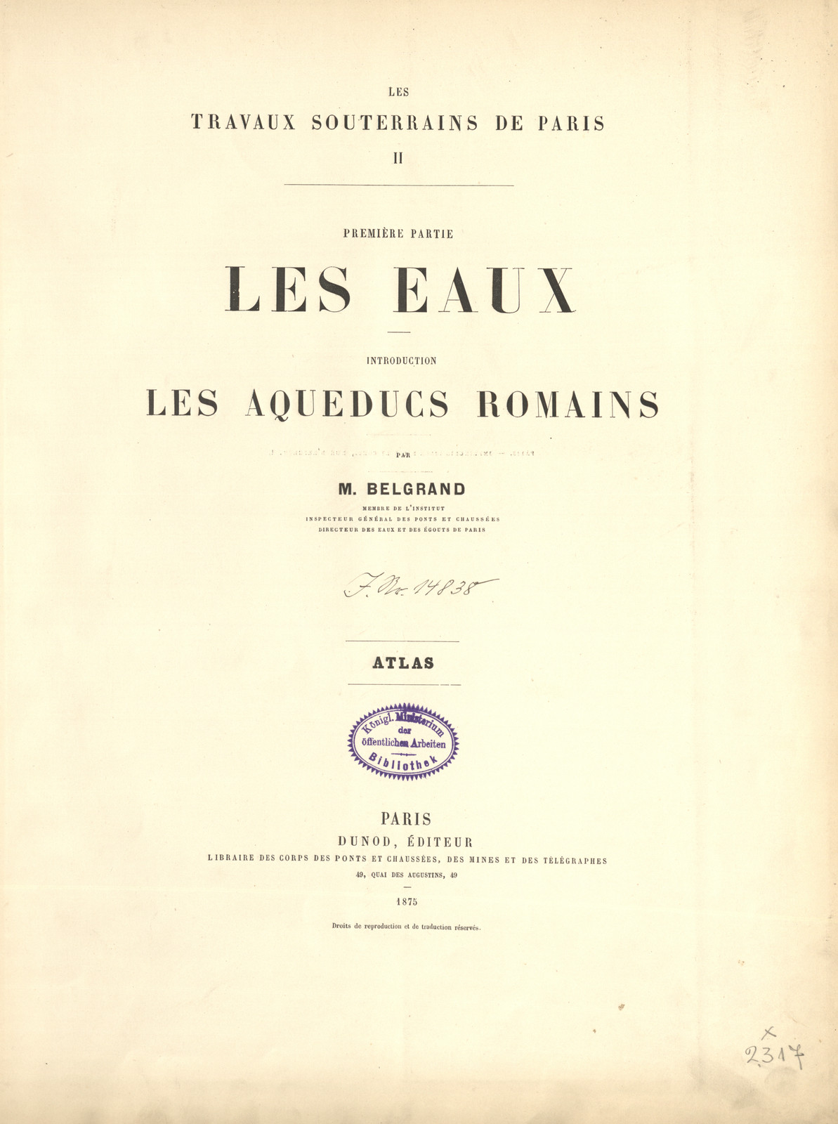 Les travaux souterrains de Paris : introduction : les aqueducs romains : atlas. 2, pt. 1, Les eaux