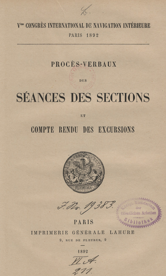 Procès-verbaux des séances des sections et compte rendu des excursions : V. Congrès International de Navigation Intérieure, Paris 1892