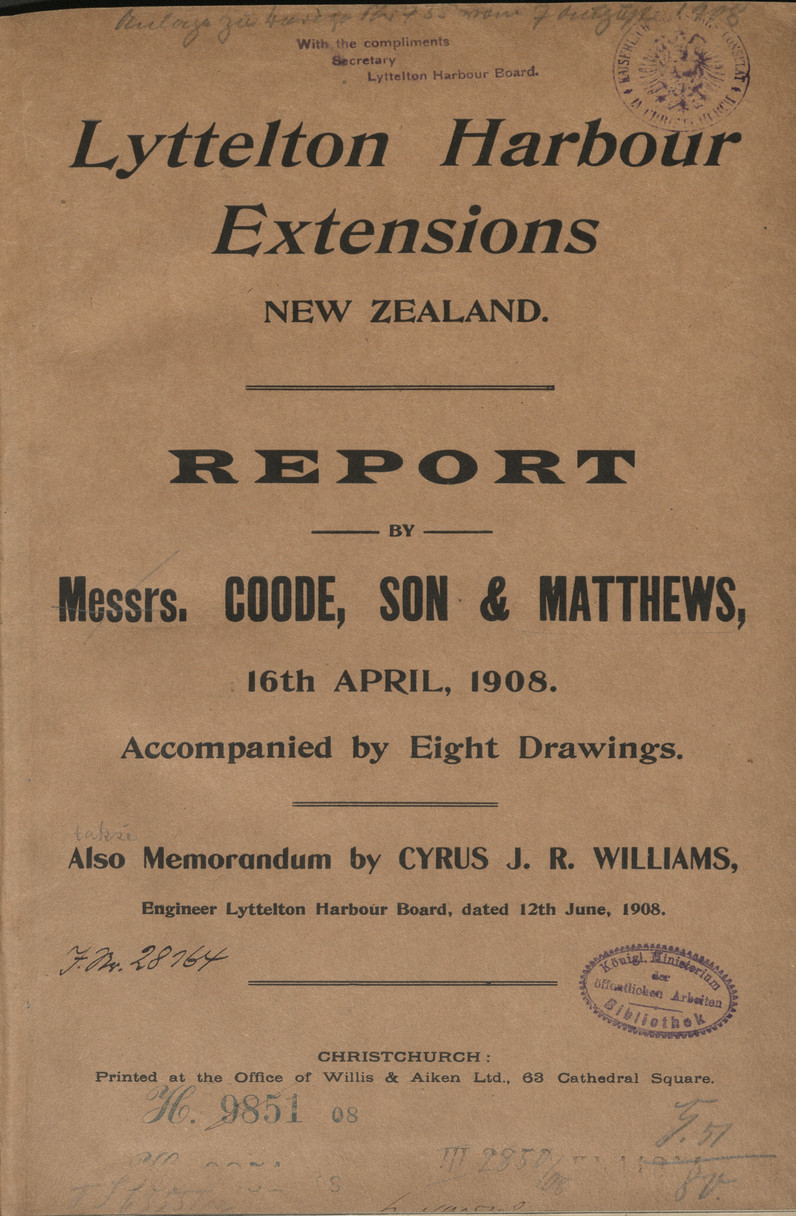 Lyttelton harbour extensions New Zealand : report : 16th April, 1908. Accompanied by eight drawnings