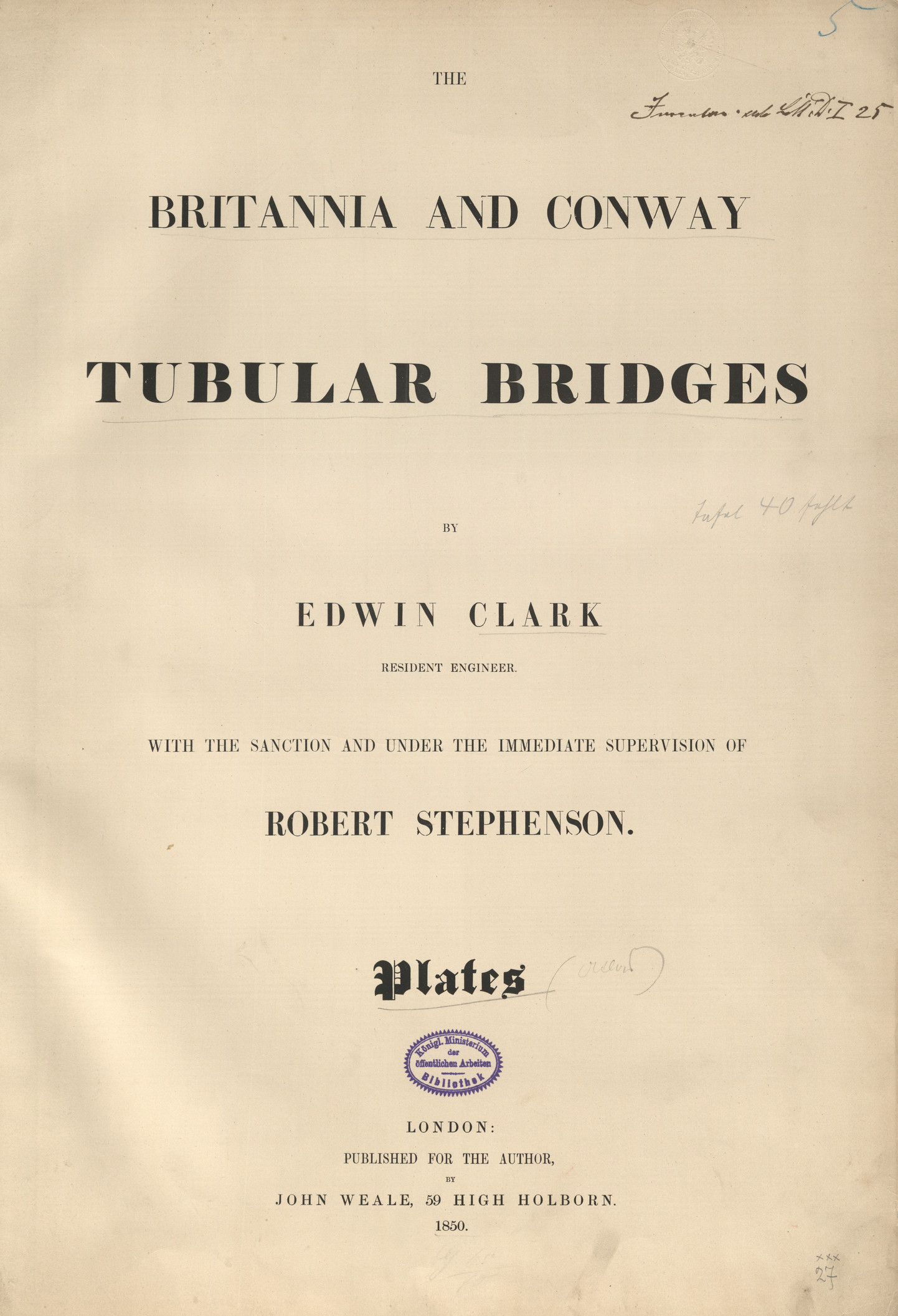 The Britannia and Conway tubular bridges : Plates