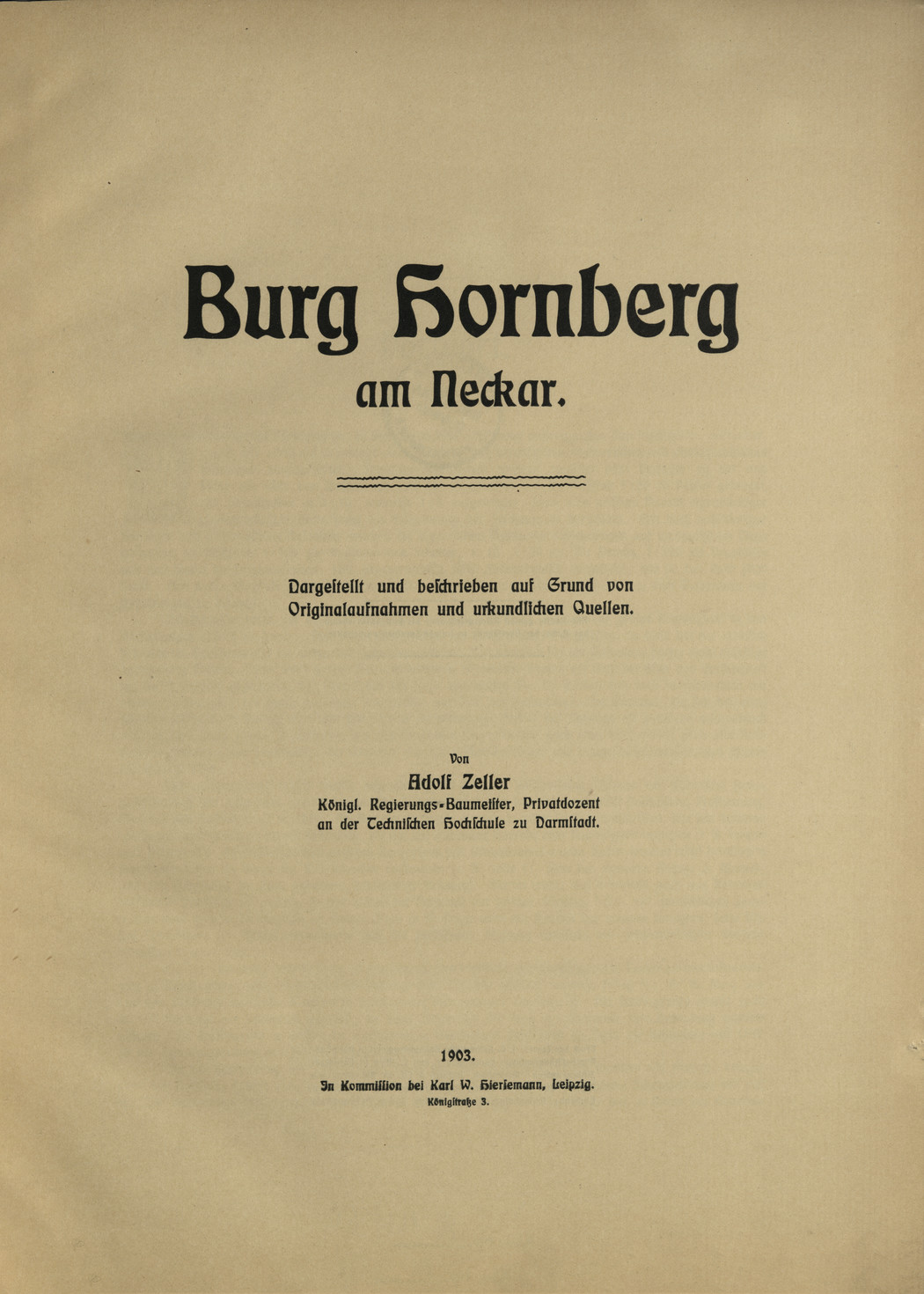 Burg Hornberg am Neckar : Dargestellt und beschrieben auf Grund von Originalaufnahmen und urkundlichen Quellen