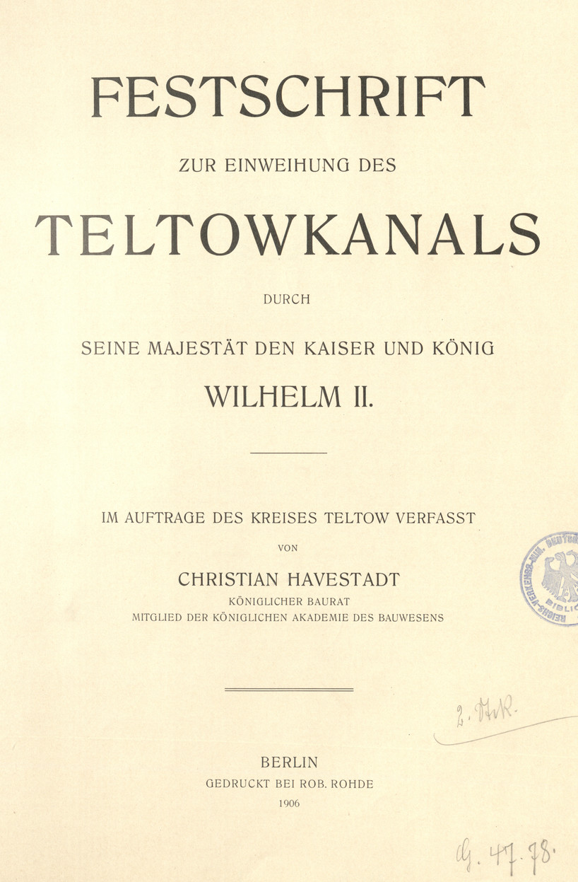 Festschrift zur Einweihung des Teltowkanals durch Seine Majestät den Kaiser und König Wilhelm II