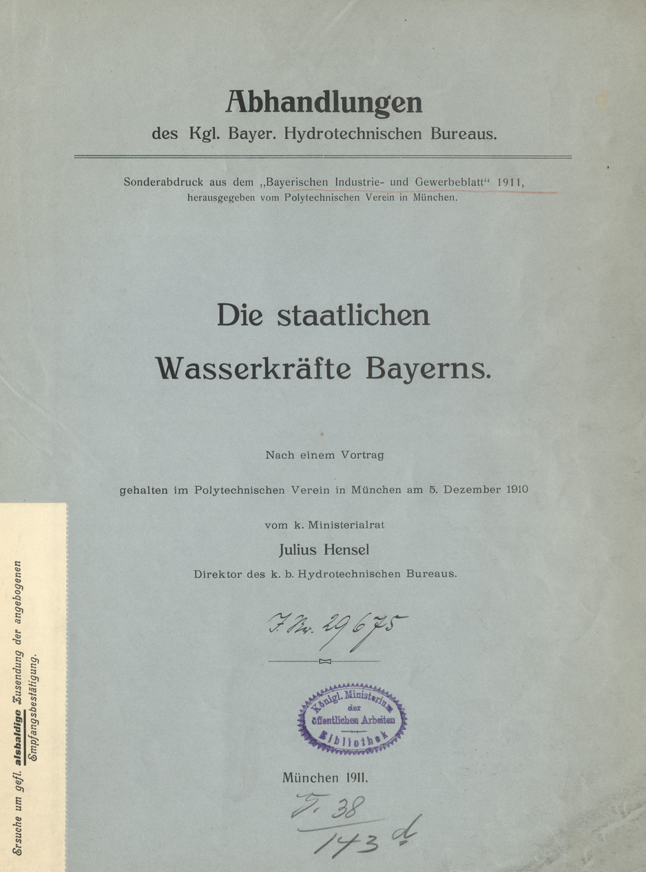Die staatlichen Wasserkräfte Bayerns : nach einem Vortrag gehalten im Polytechnischen Verein in München am 5. Dezember 1910
