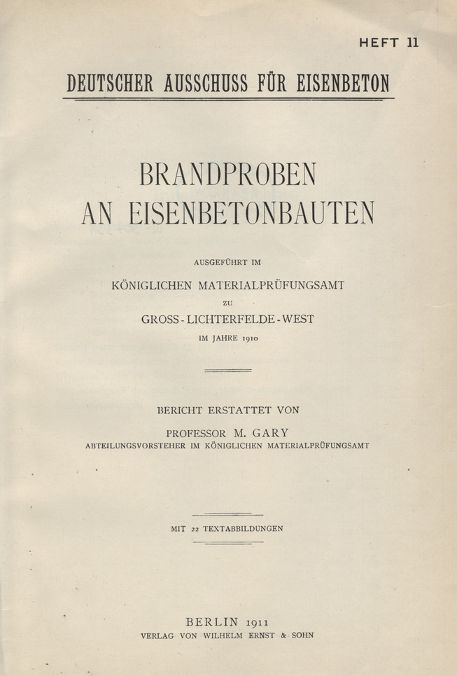 Brandproben an Eisenbetonbauten : Ausgeführt im Königlichen Materialprüfungsamt zu Gross-Lichterfelde-West im Jahre 1910