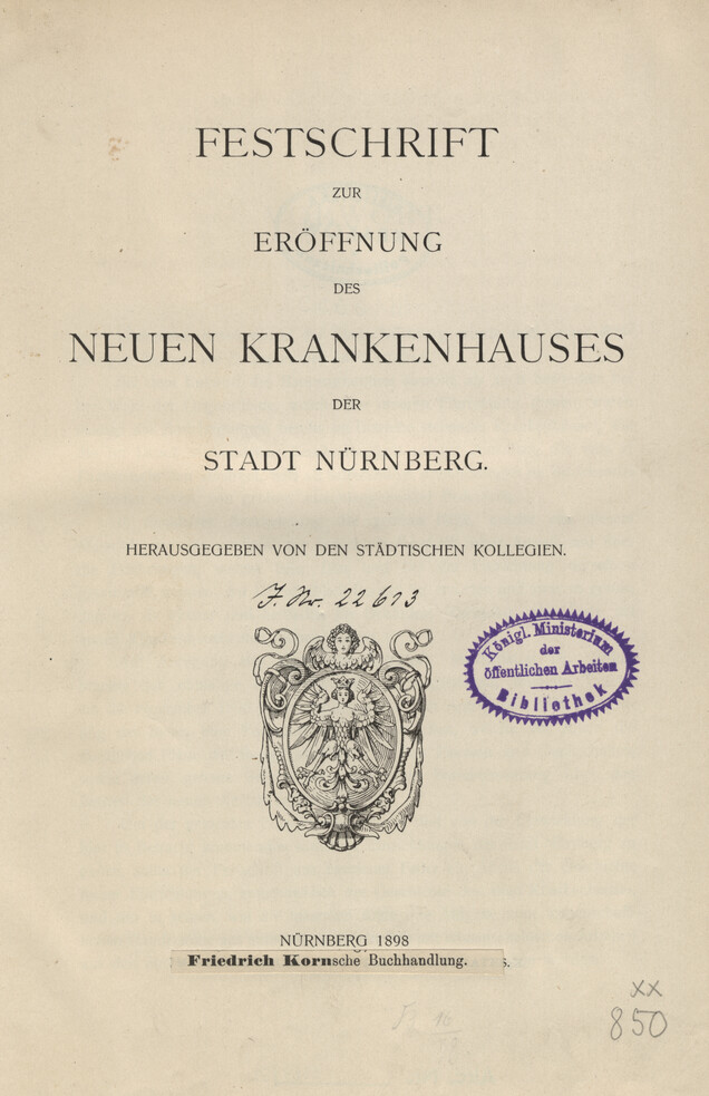 Festschrift zur Eröffnung des Neuen Krankenhauses der Stadt Nürnberg