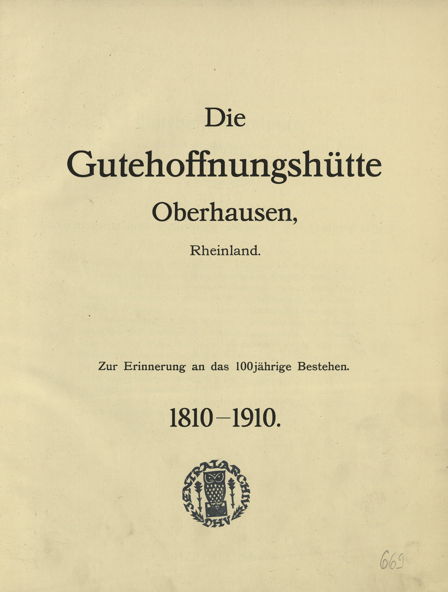 Die Gutehoffnungshütte, Oberhausen, Rheinland : zur Erinnerung an das 100jährige Bestehen, 1810-1910