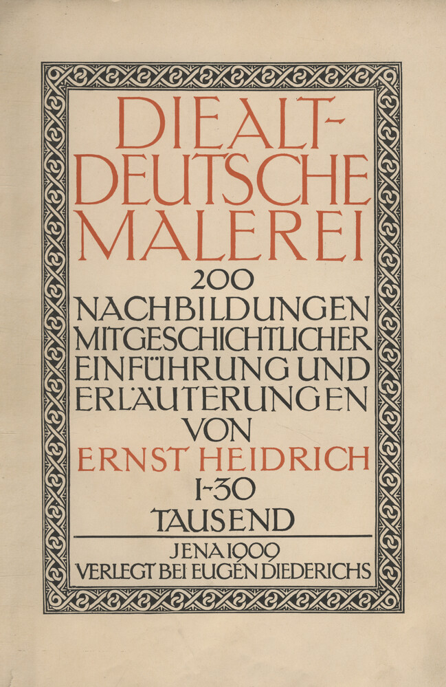 Die alt-deutsche Malerei : 200 Nachbildungen mit Geschichtlicher