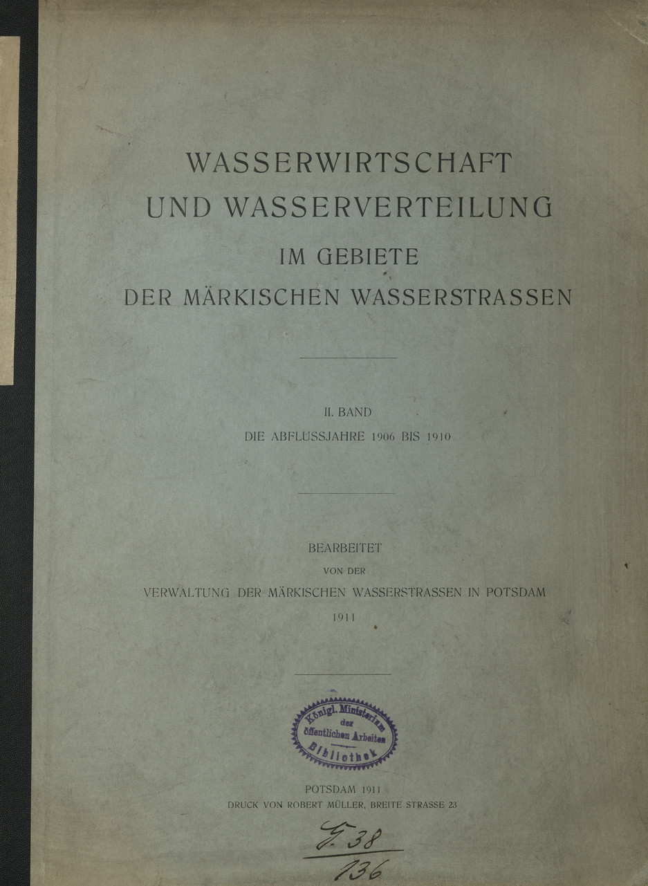 Wasserwirtschaft und Wasserverteilung im Gebiete der Märkischen Wasserstrassen. Bd. 2, Die Abflussjahre 1906 bis 1910