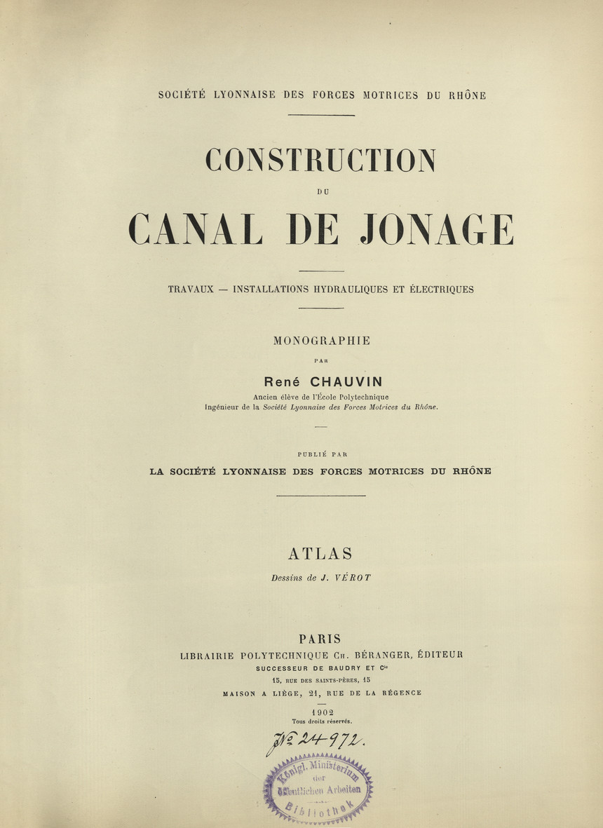 Construction du canal de Jonage : travaux, installations hydrauliques et électriques : atlas