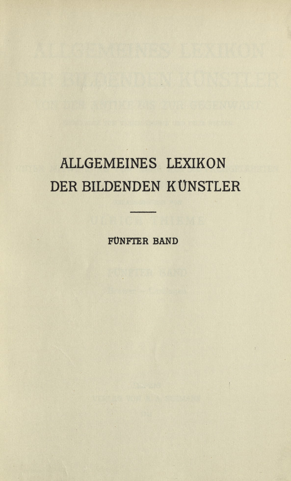 Allgemeines Lexikon der bildenden Kunstler : von der Antike bis zur Gegenwart. Bd. 5, Brewer - Carlingen