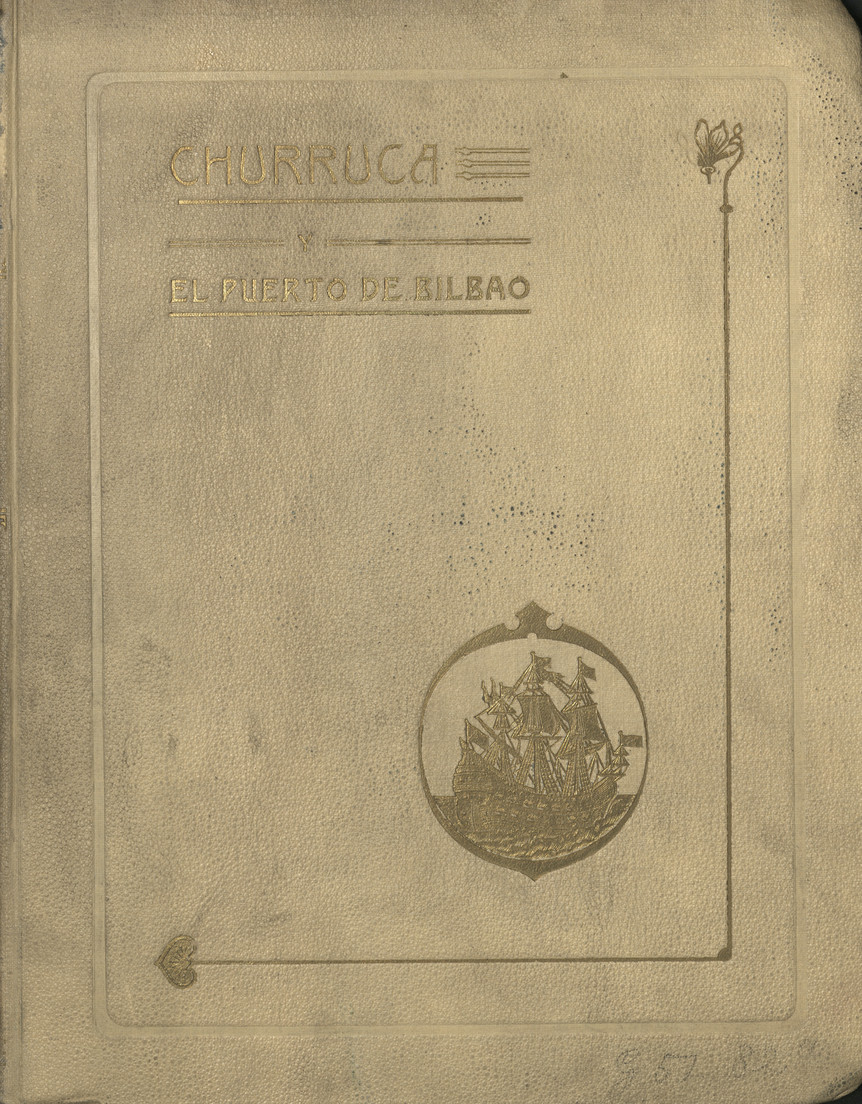 Homenaje a Churruca : Apuntes biográficos del Excelentisimo Sr. D. Evaristo de Churruca, Conde de Motrico : Antecedentes históricos y resumen descríptivo de las obras de mejora de la Ria y Puerto de Bilbao