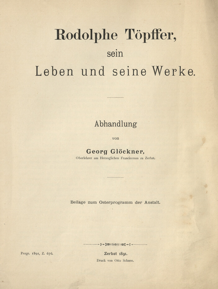 Rodolphe Töpffer, sein Leben und seine Werke : Abhandlung