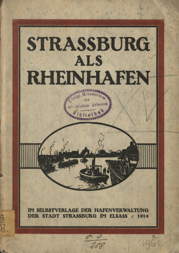 Führer durch die Häfen und Industriegebiete der Stadt Strassburg