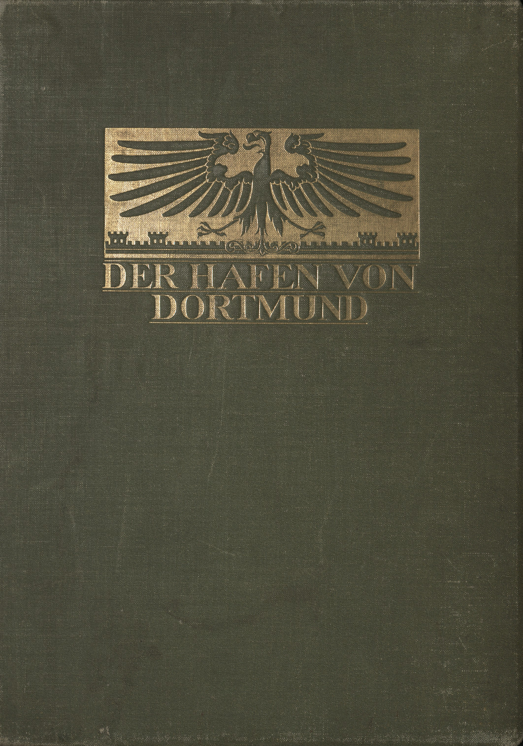 Der Hafen von Dortmund : Denkschrift zur Feier der Hafeneinweihung am 11. Aug. 1899