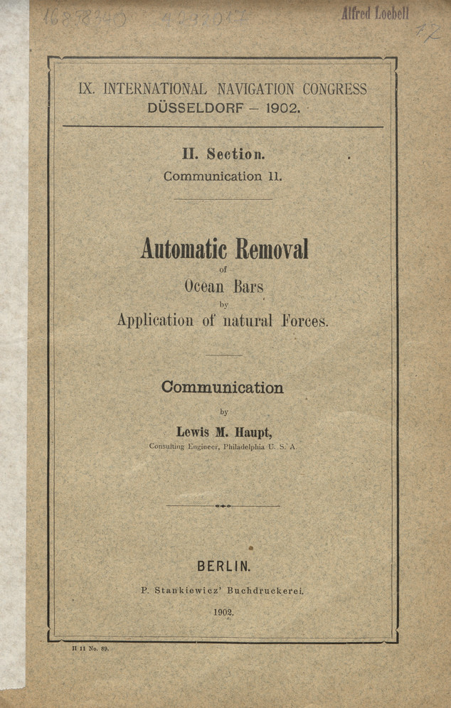 X. International Navigation Congress, Düsseldorf - 1902. Sect. 2, Communication 11, Automatic remowal of ocean bars by application of natural forces : communication